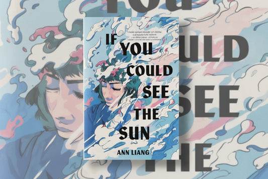 If You Could See The Sun By Ann Liang (Paperback)