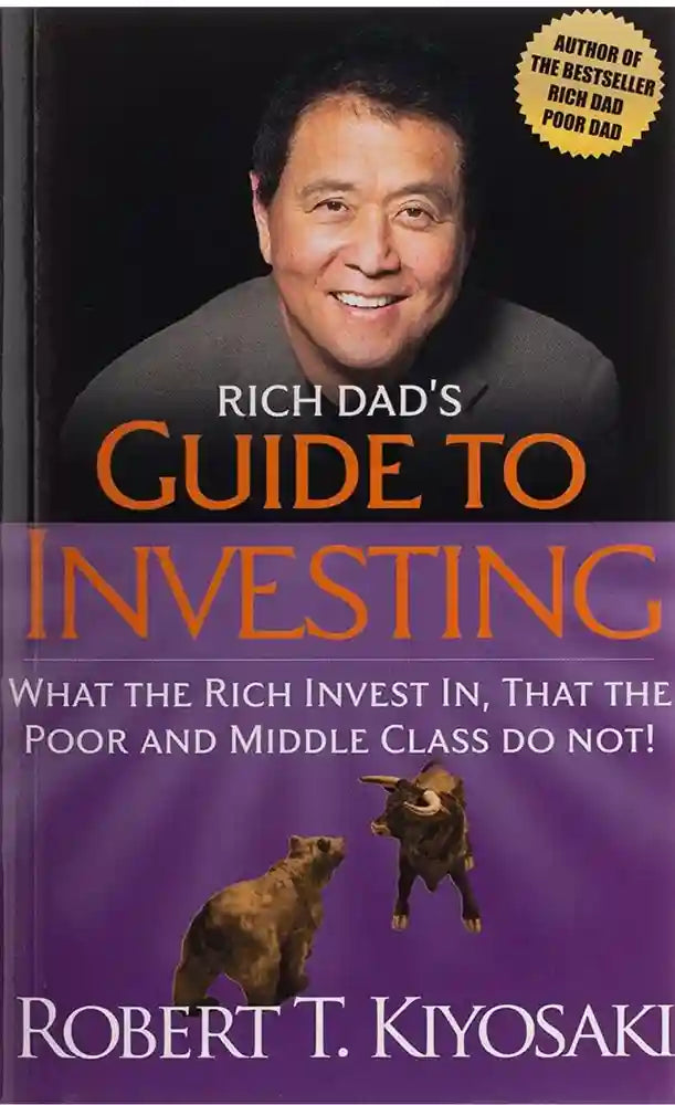 Rich Dad's Guide to Investing by Robert T. Kiyosaki