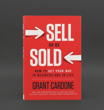 SELL OR BE SOLD By Grant Cardone (Paperback)