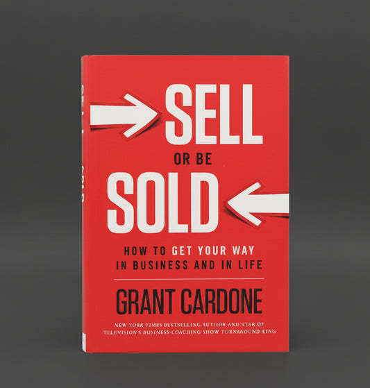 SELL OR BE SOLD By Grant Cardone (Paperback)