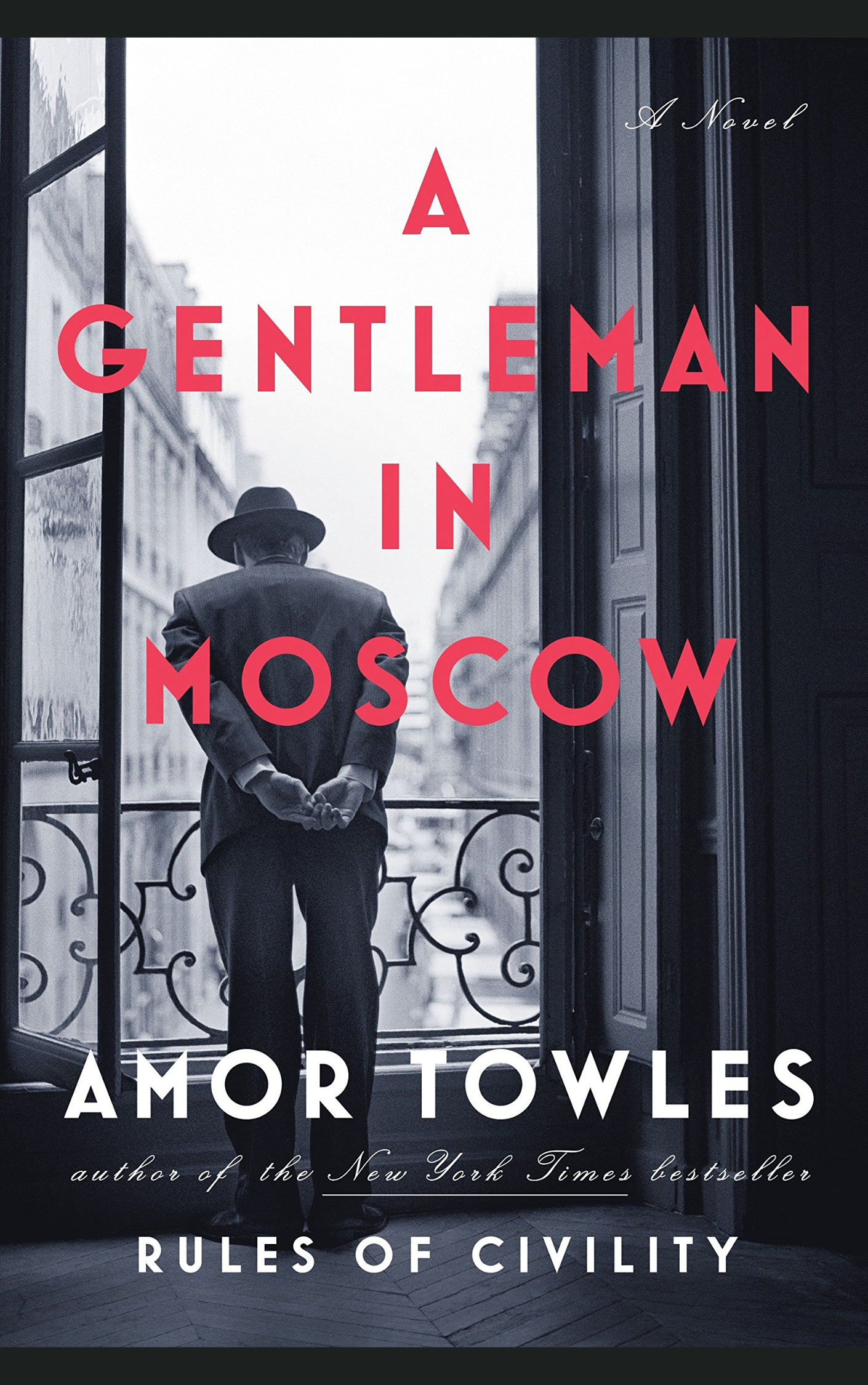 A GENTLEMAN IN MOSCOW by AMOR TOWLES