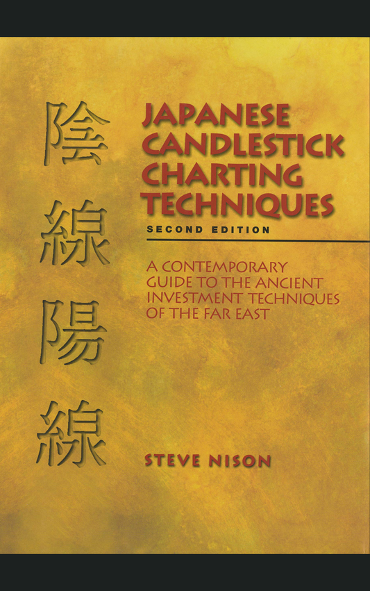 JAPANESE CANDLESTICK CHARTING TECHNIQUES [HARDCOVER] by STEVE NISON