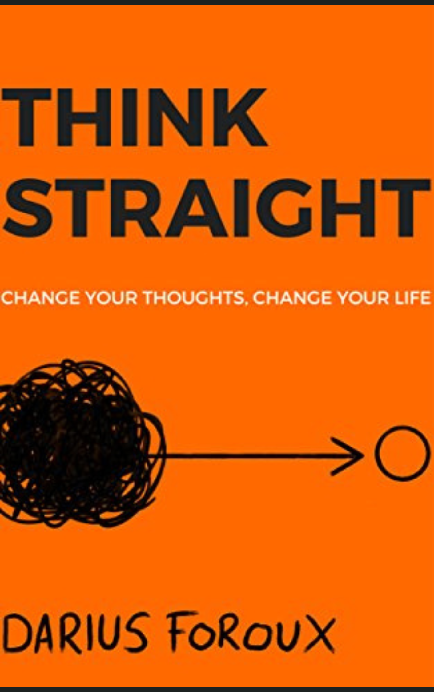 THINK STRAIGHT by DARIUS FOROUX