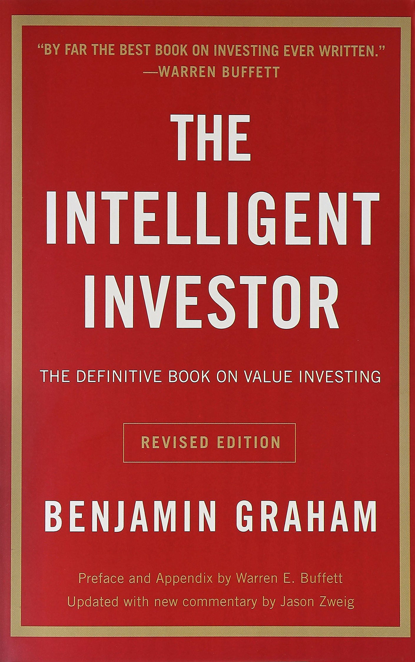 THE INTELLIGENT INVESTOR by BENJAMIN GRAHAM