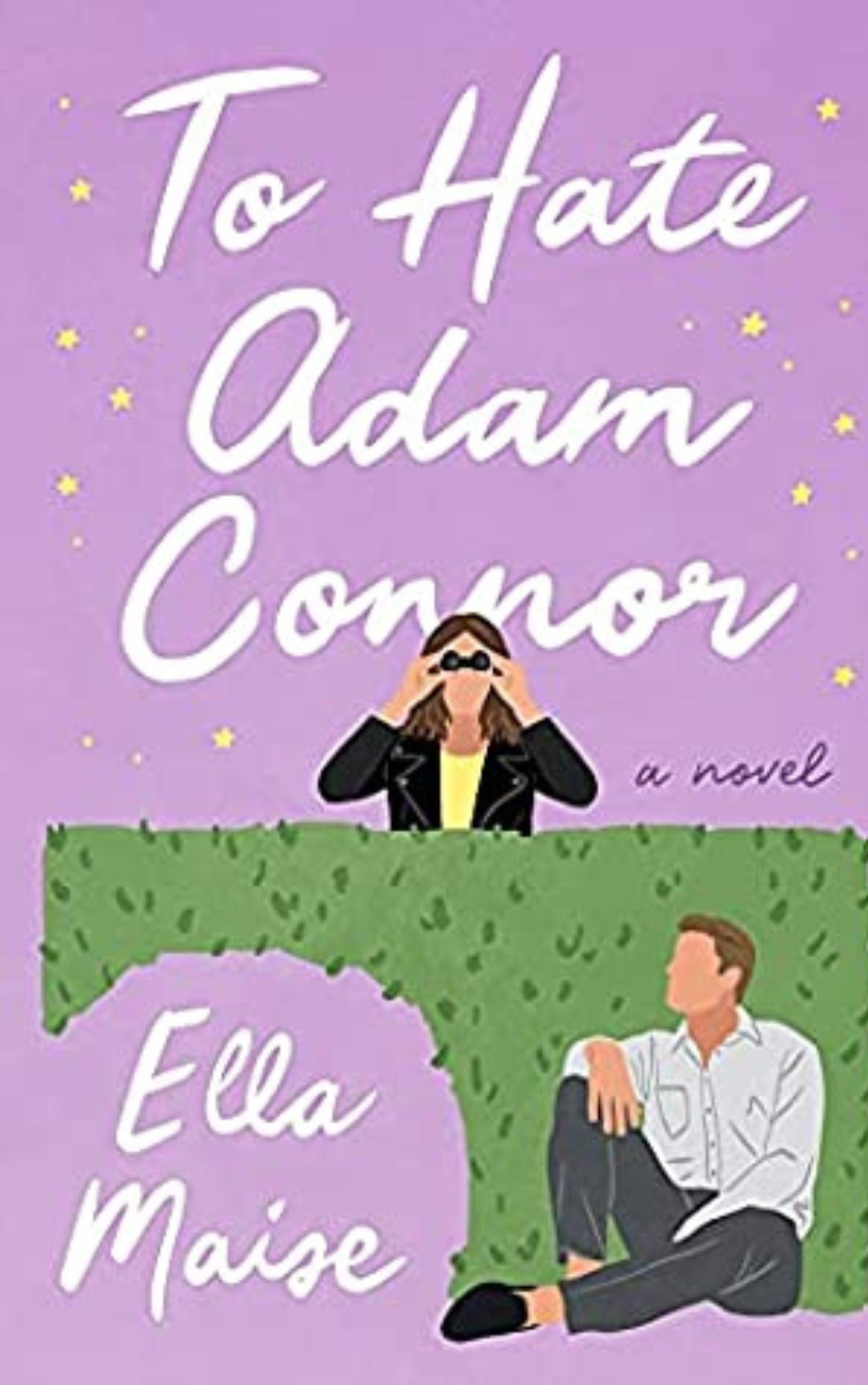 TO HATE ADAM CONNOR PAPERBACK – BY ELLA MAISE