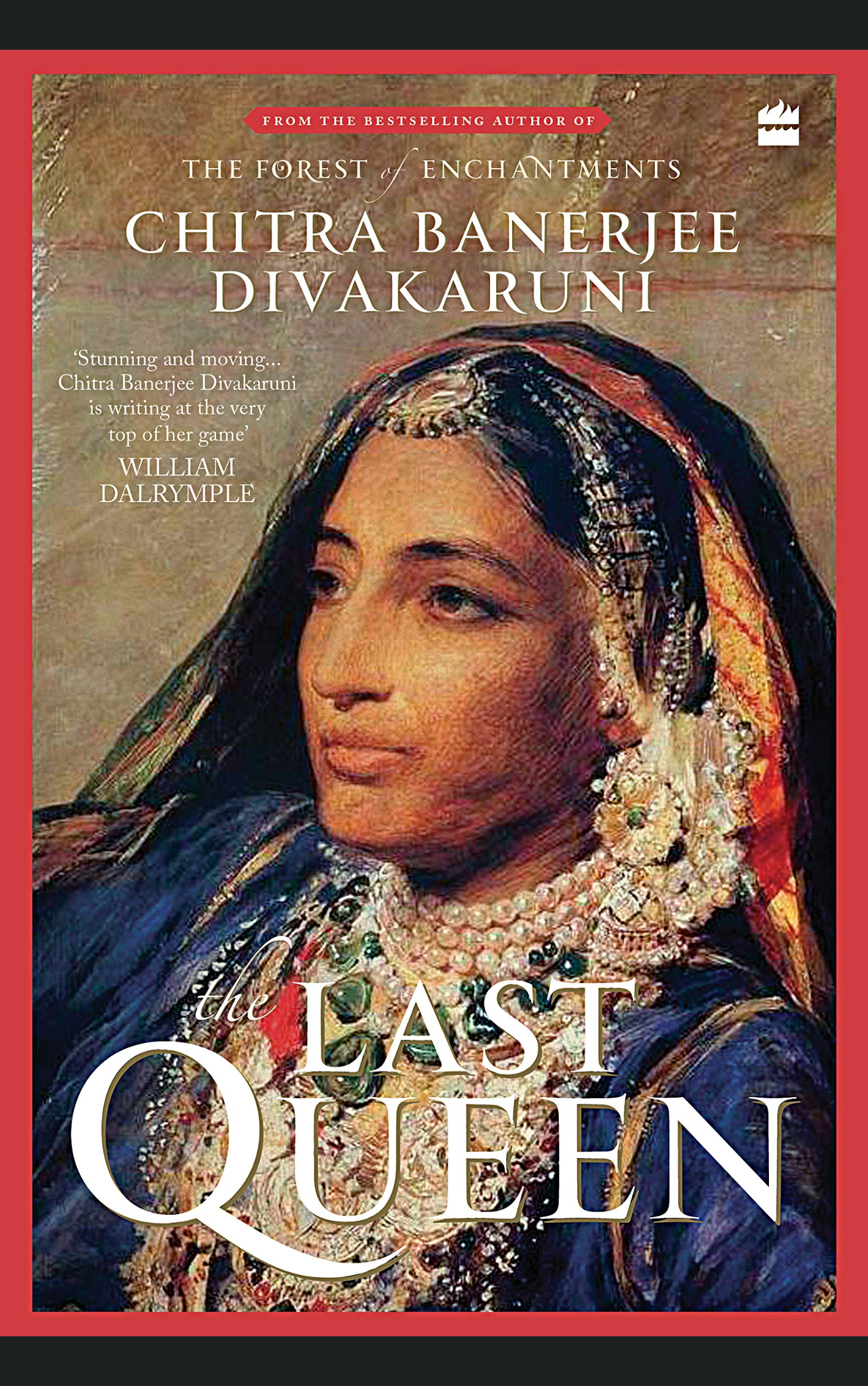 THE LAST QUEEN by CHITRA BANERJEE DIVAKARUNI
