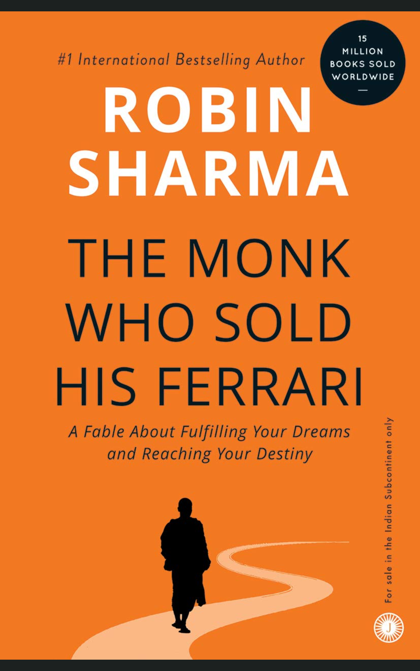 THE MONK WHO SOLD HIS FERRARI by ROBIN SHARMA