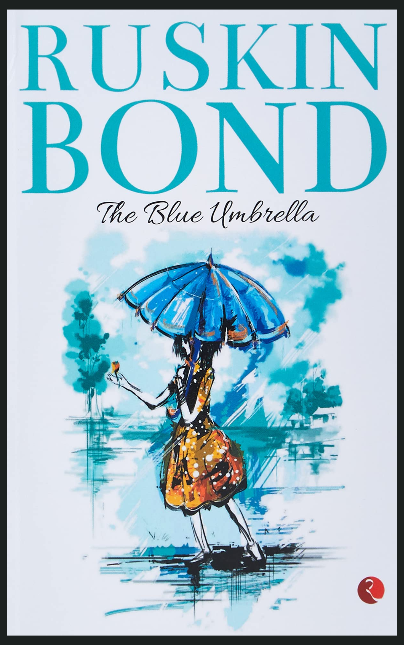 THE BLUE UMBRELLA by RUSKIN BOND