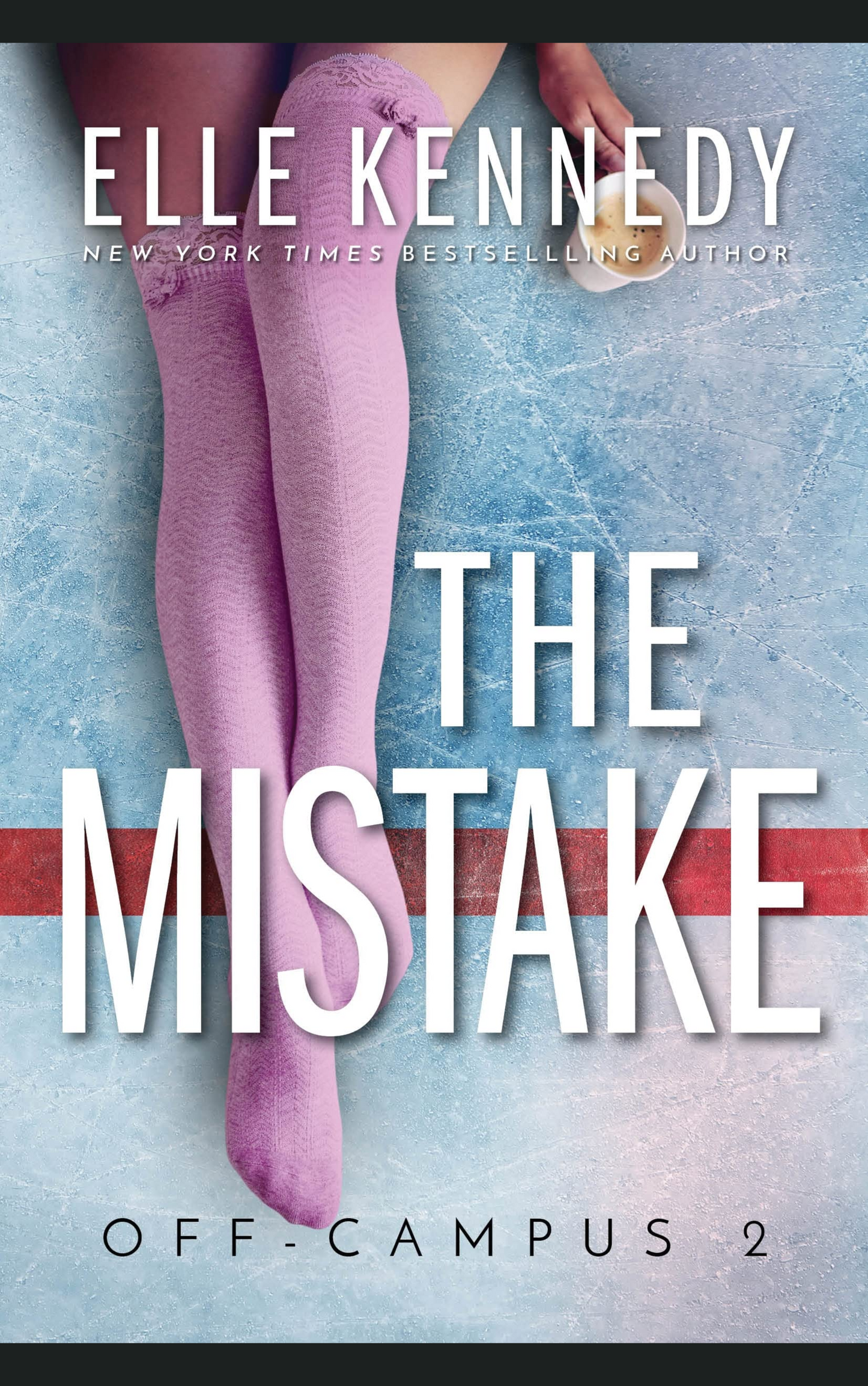 THE MISTAKE by ELLE KENNEDY