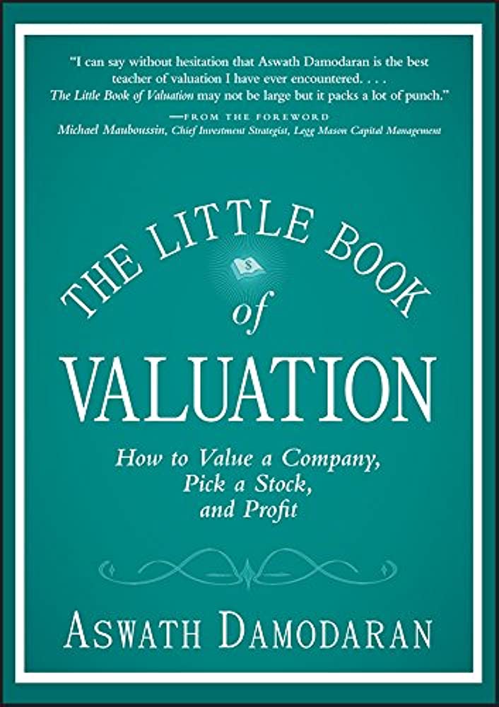 THE LITTLE BOOK OF VALUATION By ASWATH DAMODARAN (Hardcover)