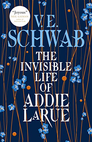 The Invisible Life of Addie LaRue By VE SCHWAB