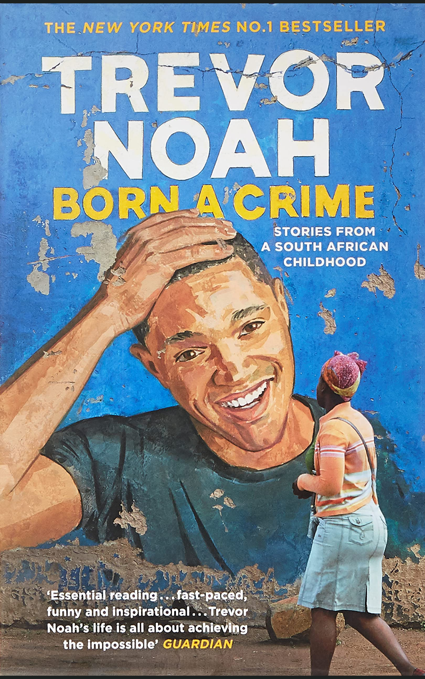 BORN A CRIME by TREVOR NOAH