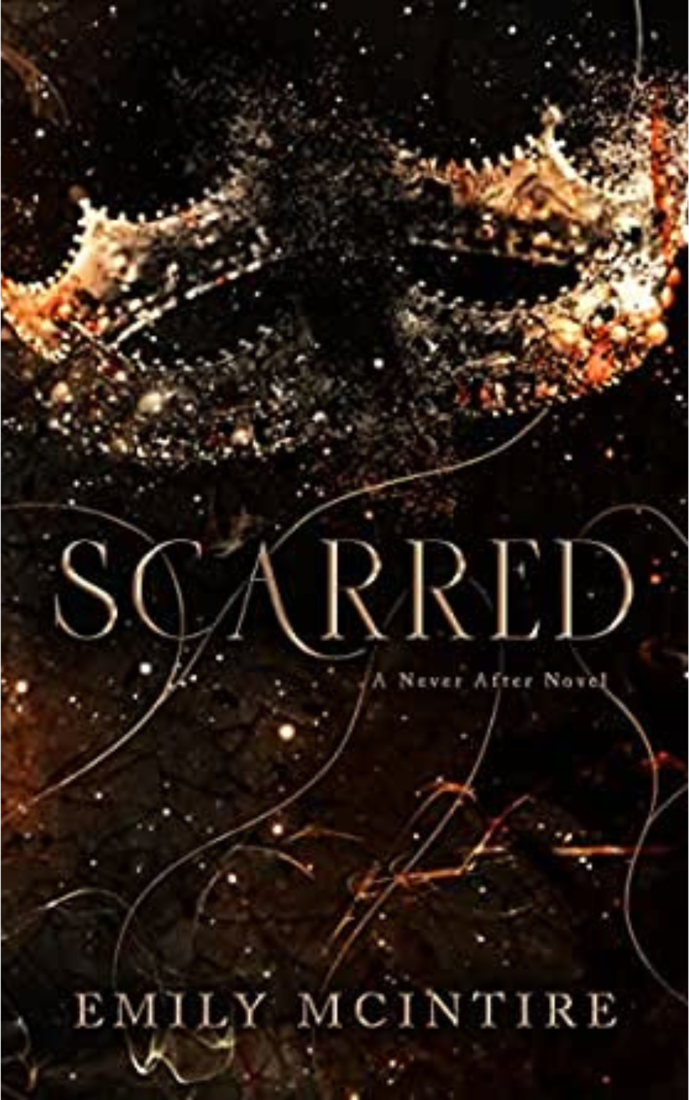 SCARRED: A NEVER AFTER NOVEL by EMILY MCINTIRE