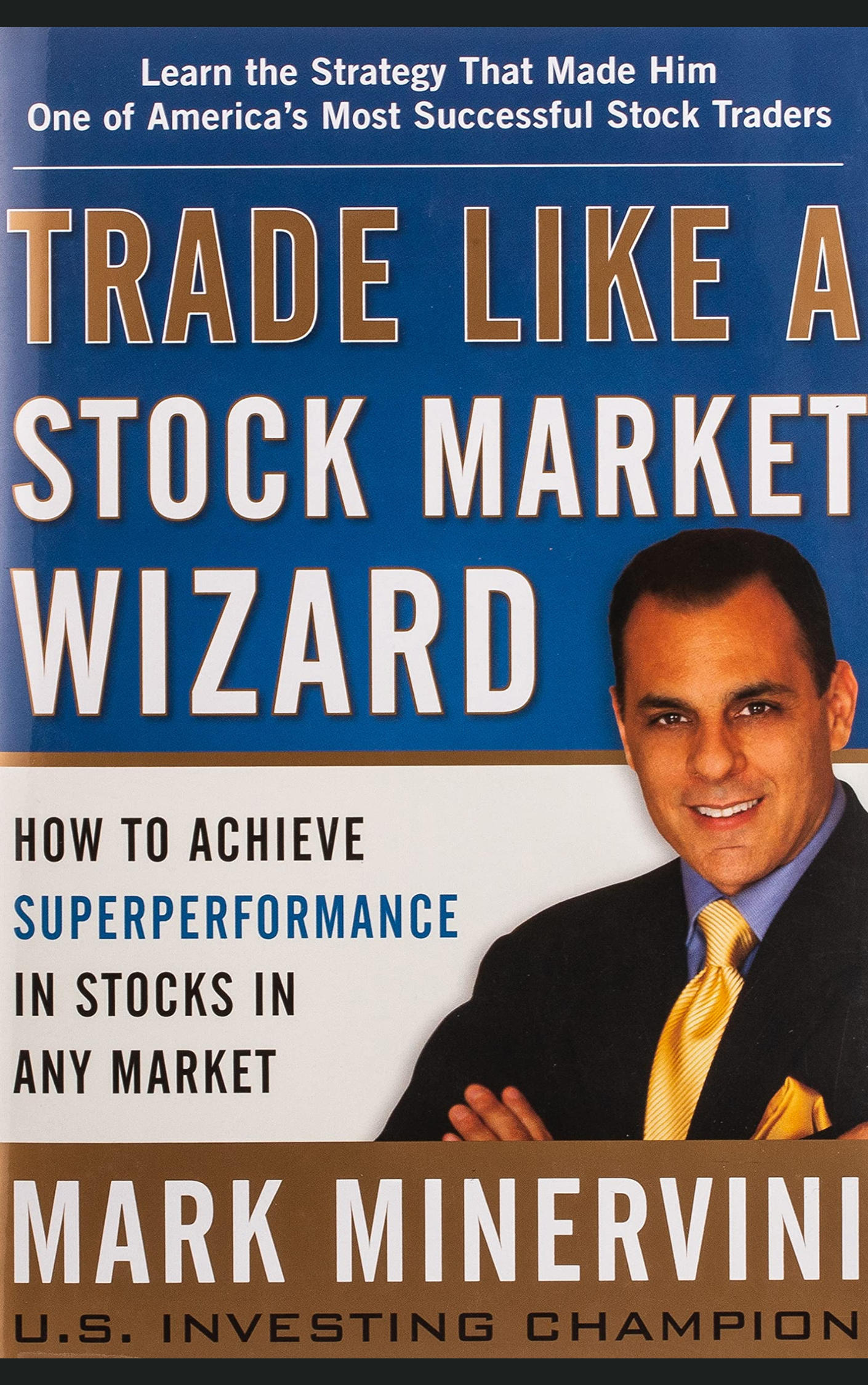 TRADE LIKE A STOCK MARKET WIZARD BY MARK MINERVINI
