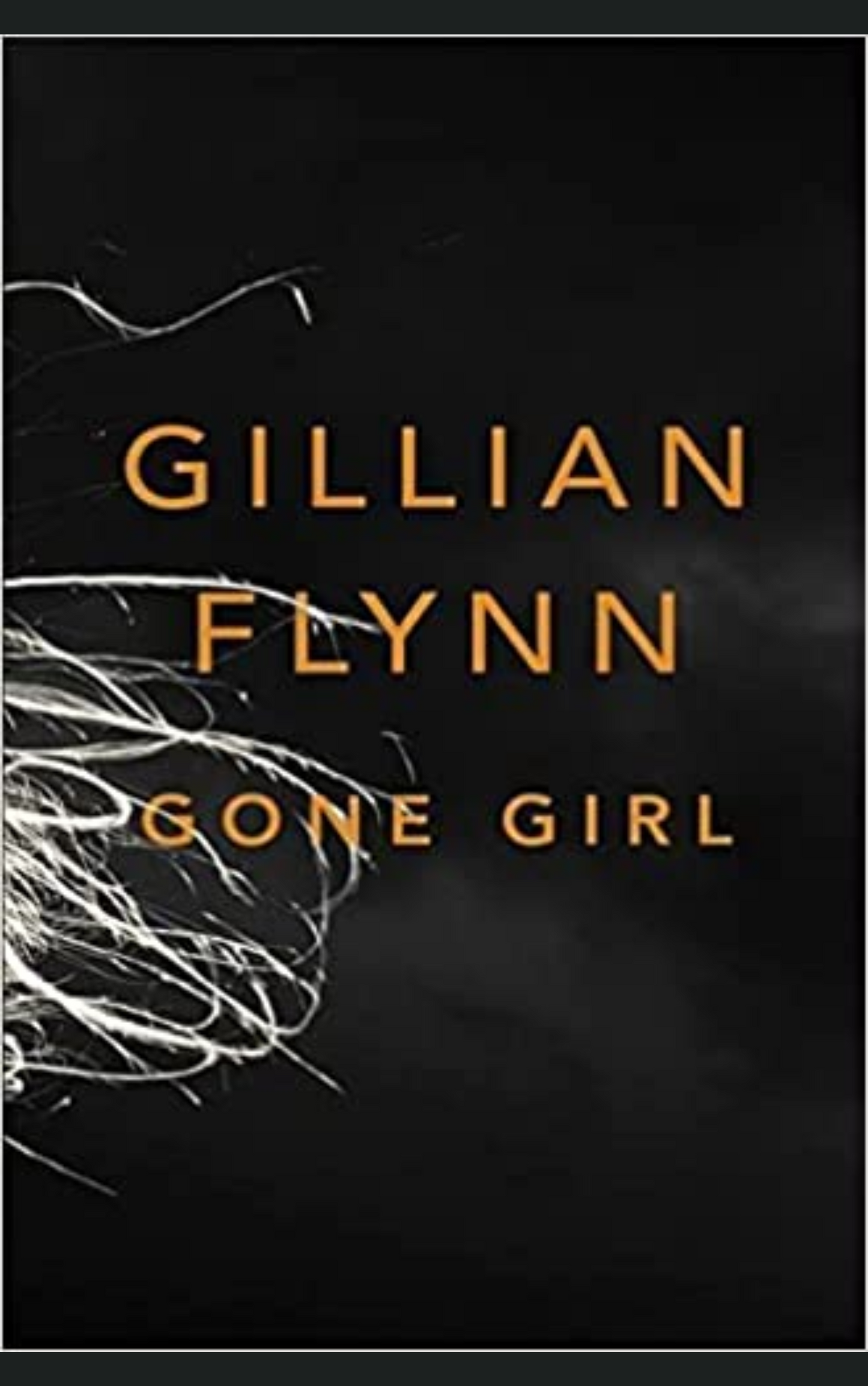 GONE GIRL by GILLIAN FLYNN