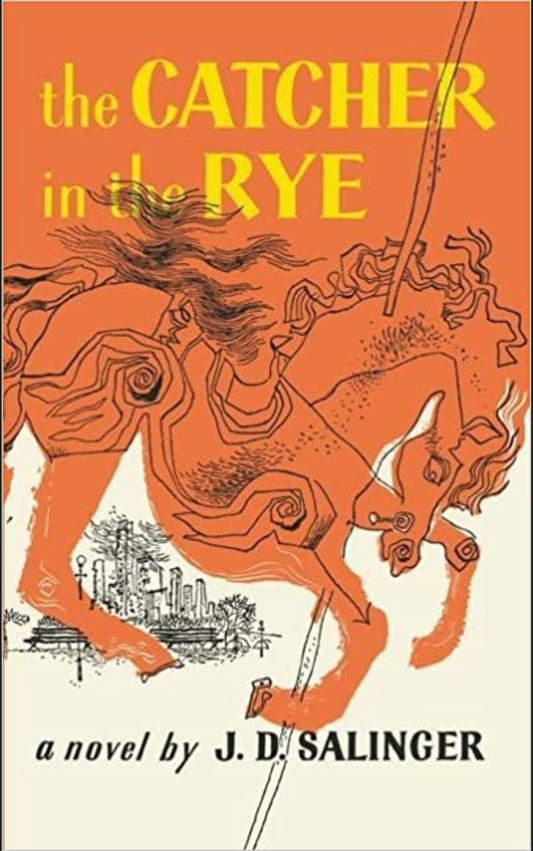 THE CATCHER IN THE RYE by JD SALINGER