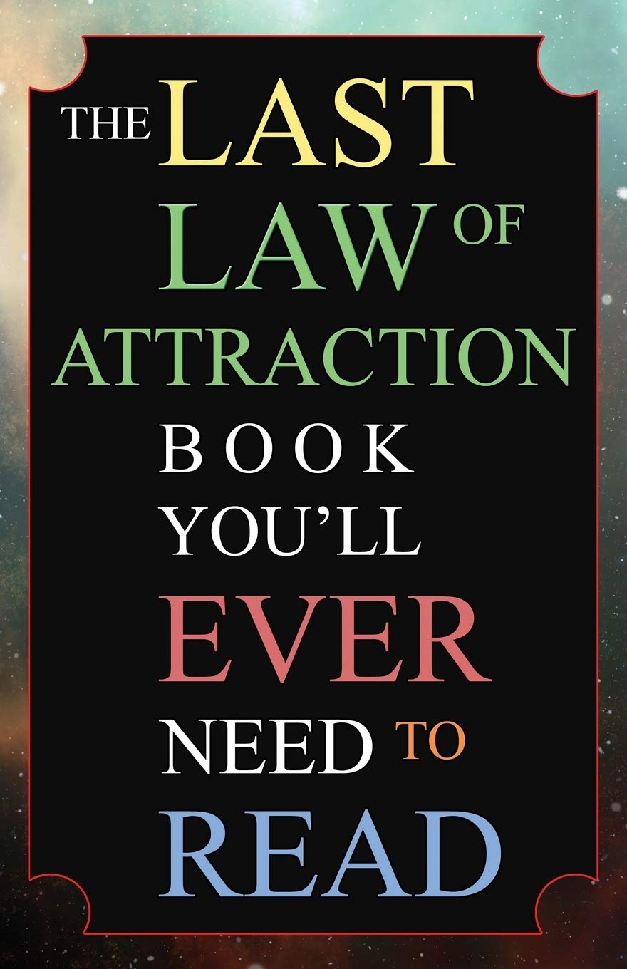 THE LAST LAW OF ATTRACTION By ANDREW KAP