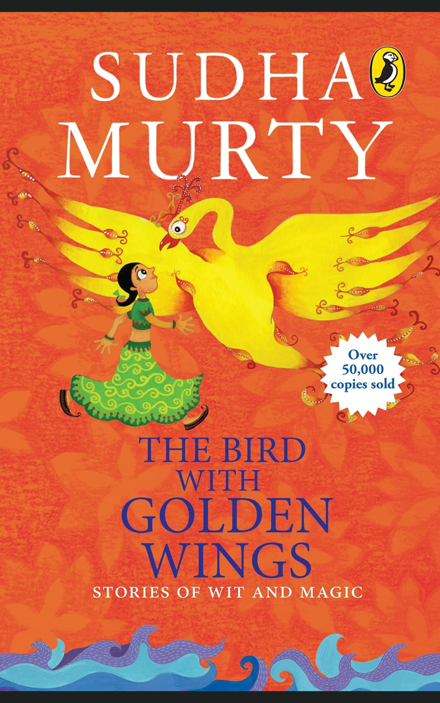 THE BIRD WITH GOLDEN WINGS by SUDHA MURTY