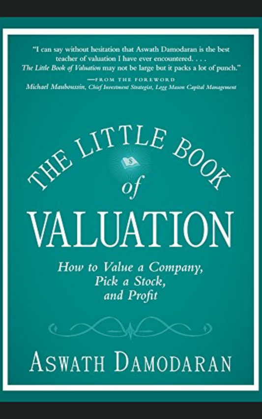 THE LITTLE BOOK OF VALUATION BY ASWATH DAMODARAN