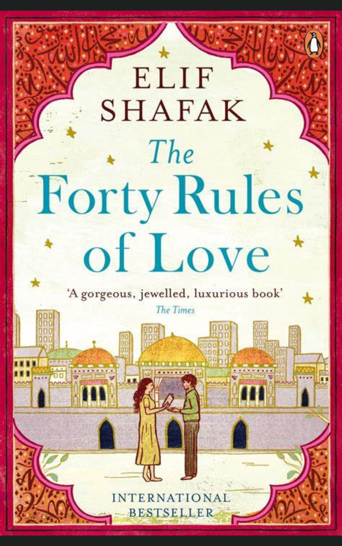 THE FORTY RULES OF LOVE by ELIF SHAFAK