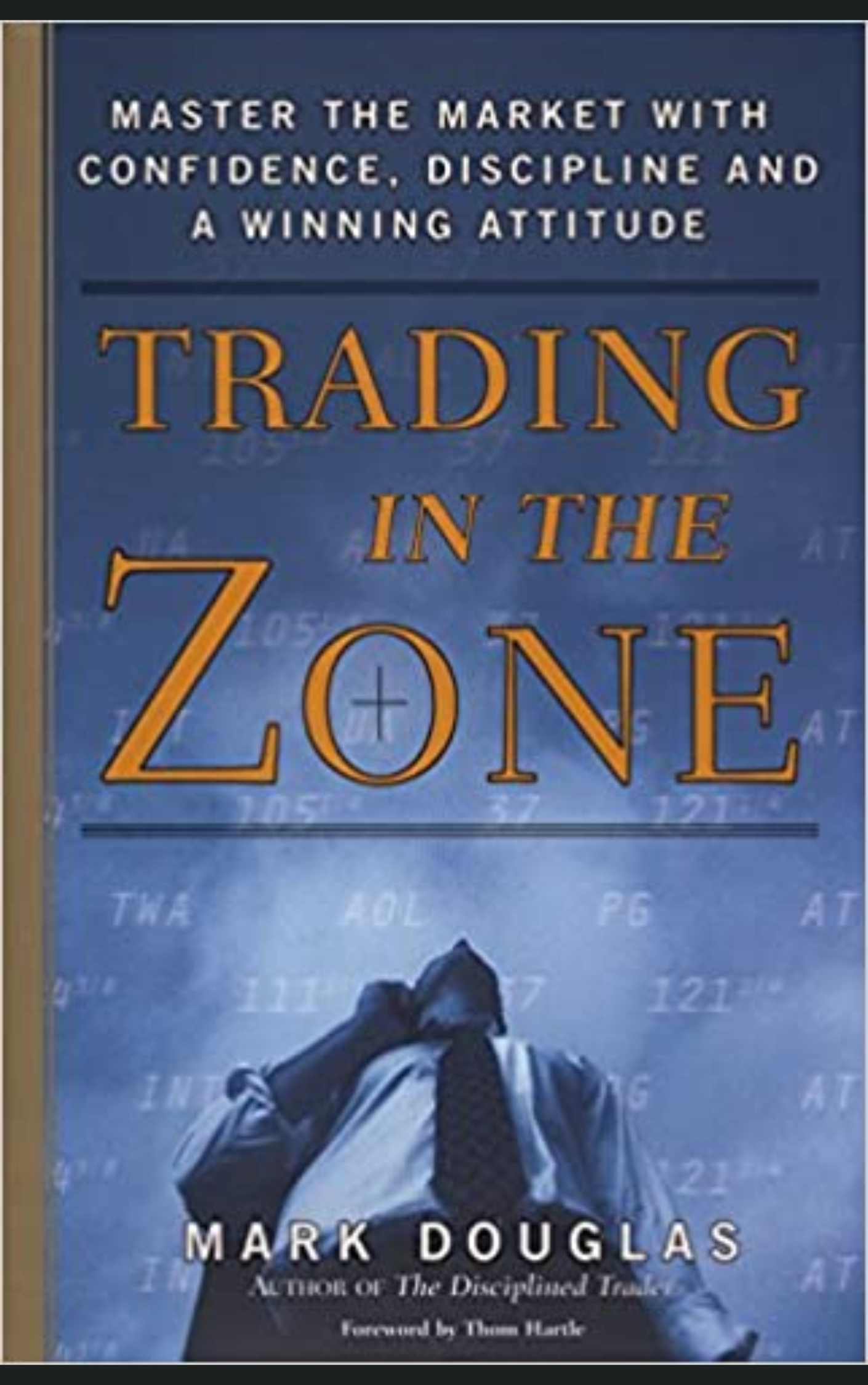 TRADING IN THE ZONE [PAPERBACK] by MARK DOUGLAS