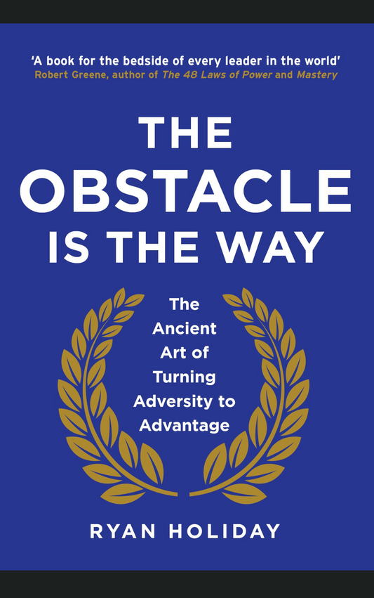 THE OBSTACLE IS THE WAY [PAPERBACK] by RYAN HOLIDAY