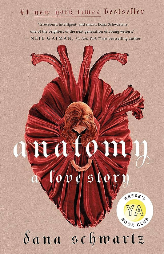 ANATOMY: A LOVE STORY By DANA SCHWARTZ
