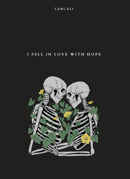 I FELL IN LOVE WITH HOPE By LANCALI