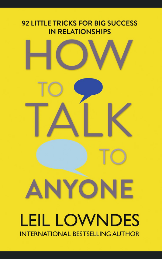 HOW TO TALK TO ANYONE by LEIL LOWNDES