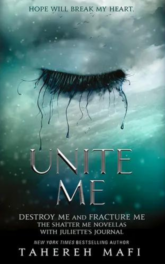 UNITE ME by TAHEREH MAFI