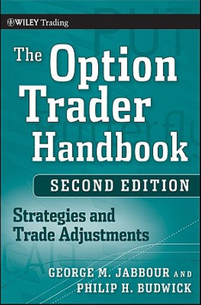 THE OPTION TRADER HANDBOOK By GEORGE M. JABBOUR & PHILIP H. BUDWICK (Hardcover)