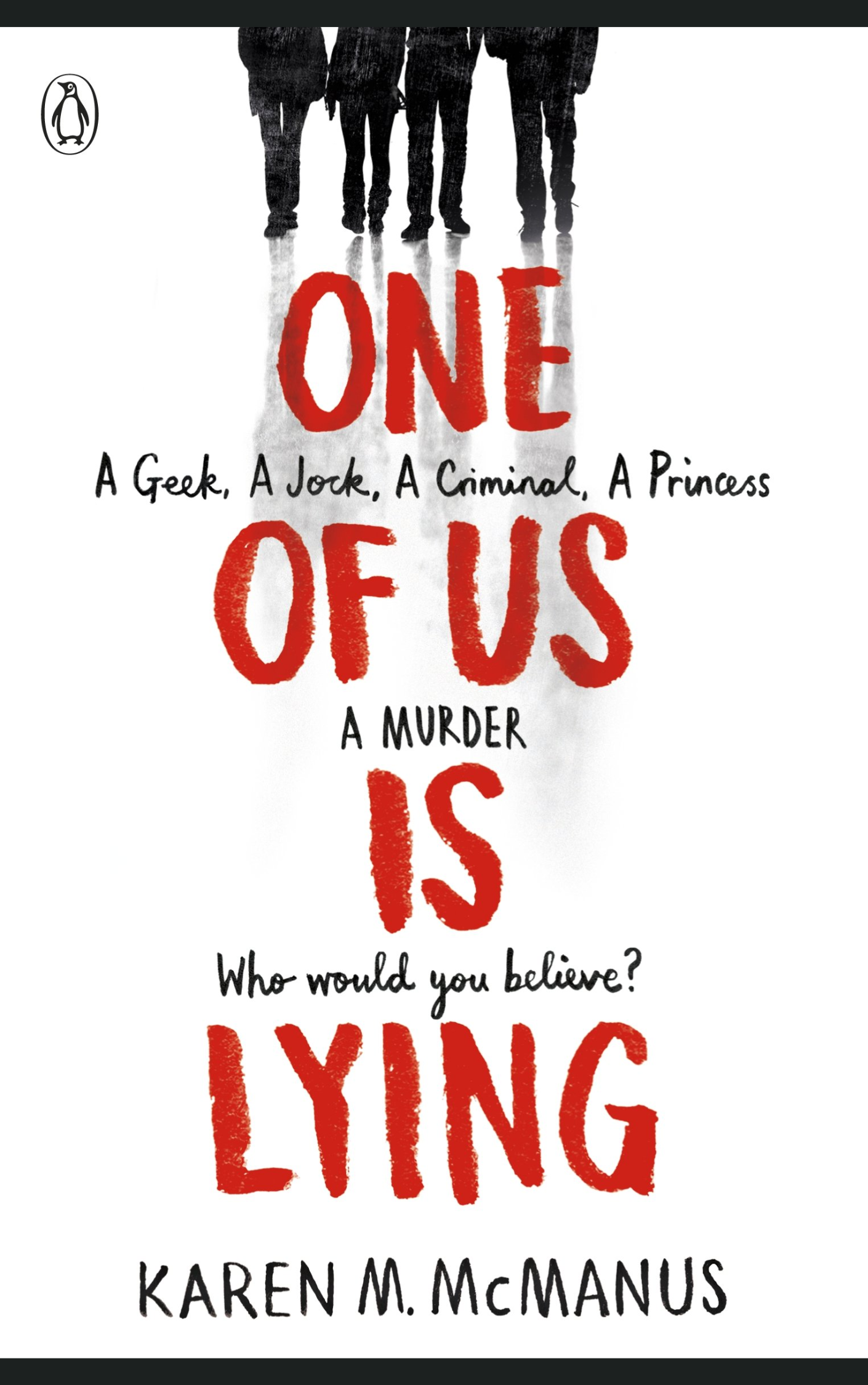 One of Us is Lying by Karen M McManus