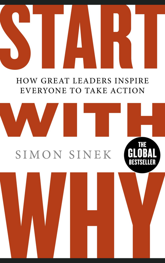 START WITH WHY by SIMON SINEK