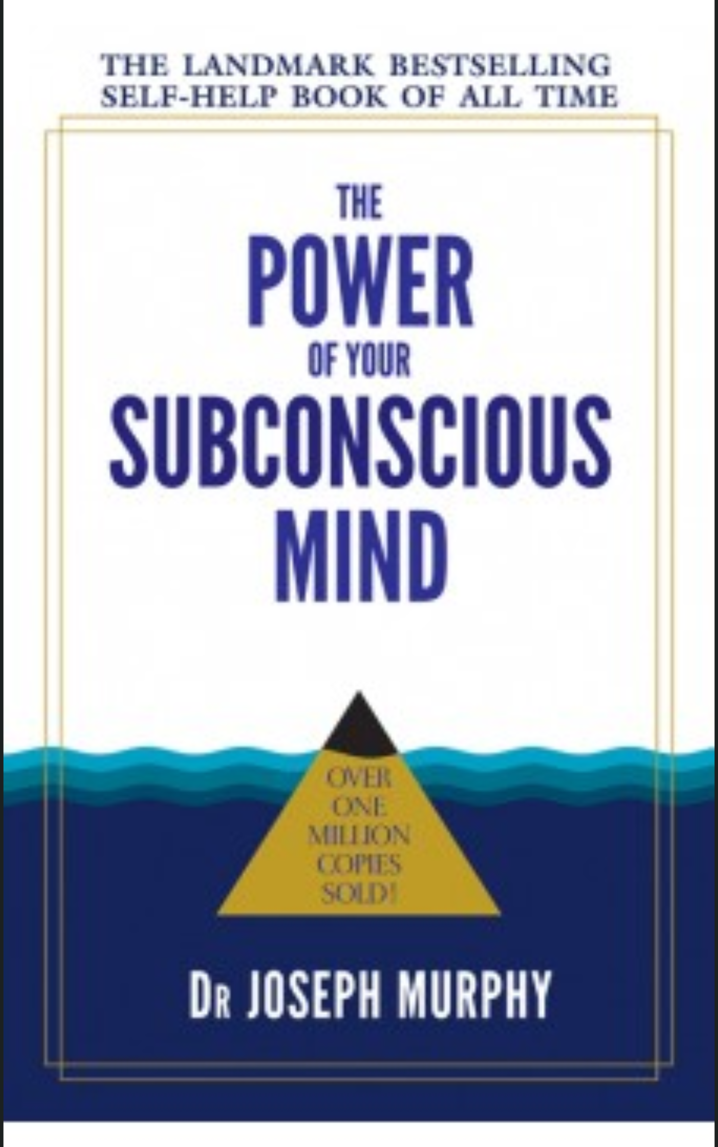THE POWER OF YOUR SUBCONCIOUS MIND by DR. JOSEPH MURPHY