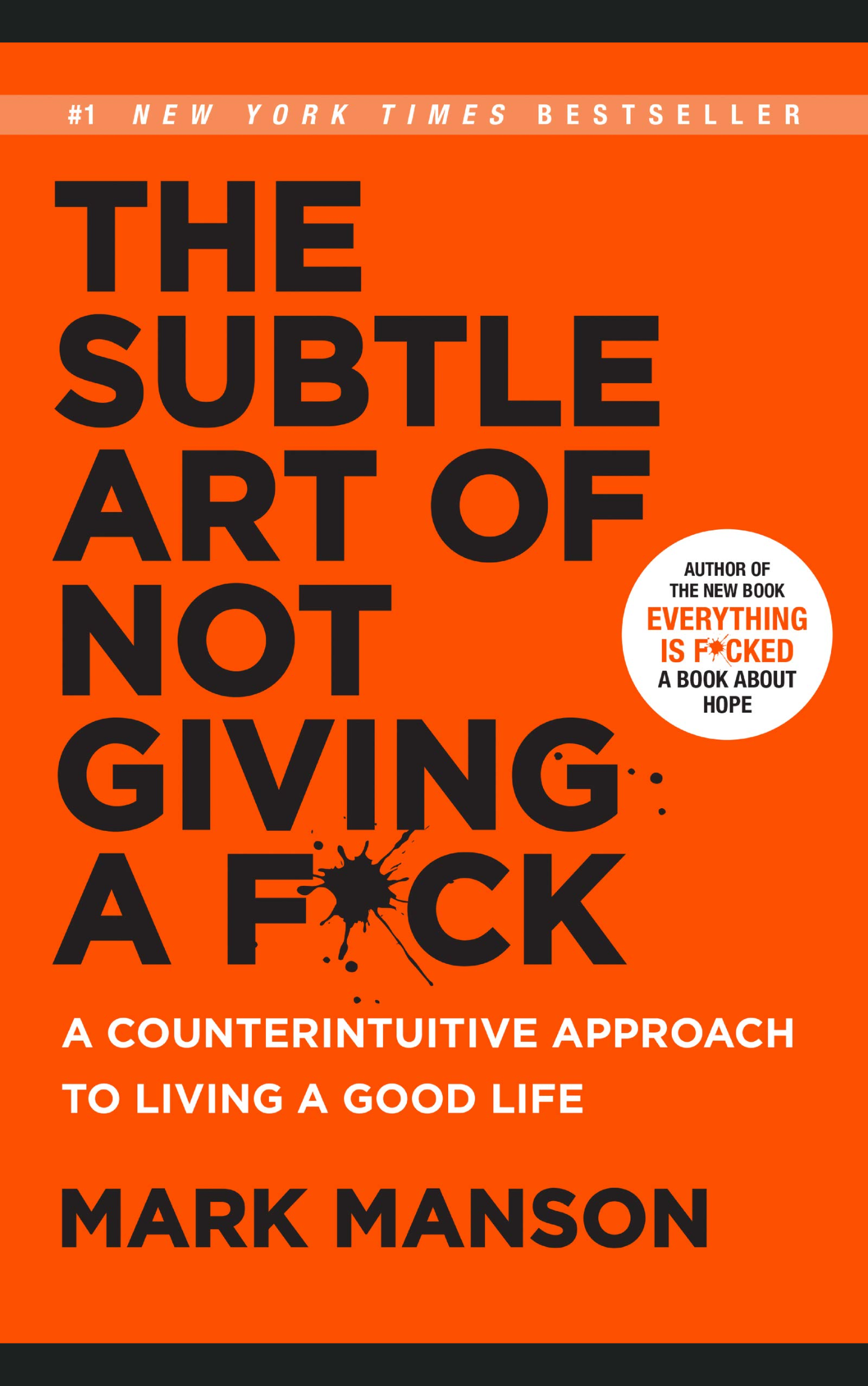 THE SUBTLE ART OF NOT GIVING A FUCK by MARK MANSON