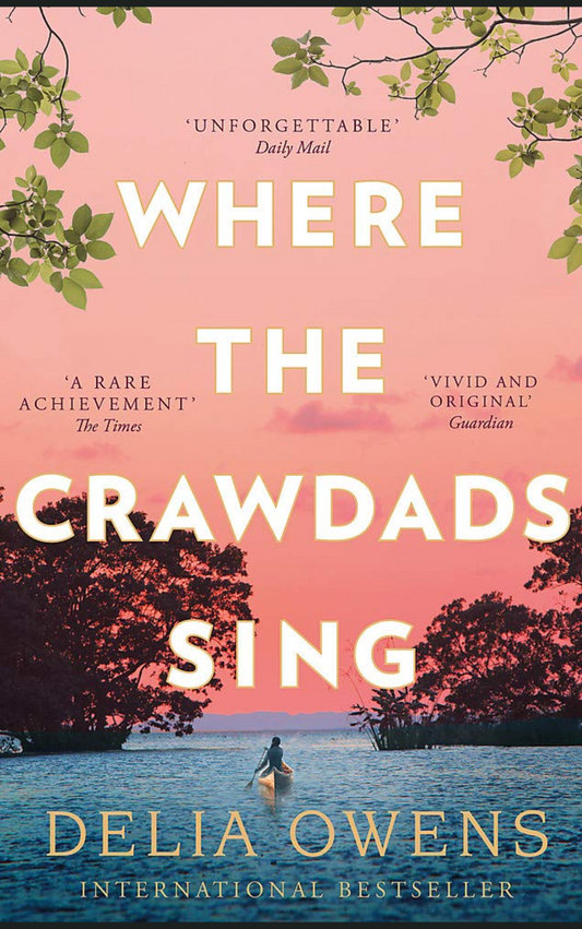 WHERE THE CRAWDADS SING by DELIA OWENS