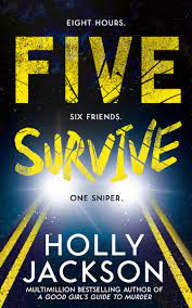 FIVE SURVIVE by HOLLY JACKSON