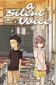 A SILENT VOICE MANGA by YOSHITOKI OIMA